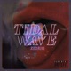 TIDAL WAVE Single