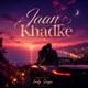 Jaan Khadke feat Kumar Heera Single