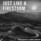 Just Like a Firestorm Remode Mix Single