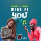 Wine Fi You feat Anthony B Single