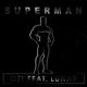 Superman Radio Cut feat Lunar Single