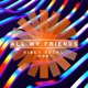 All My Friends Vibey Vocal Pop