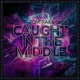 Caught in the Middle Single