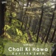 Chail Ki Hawa Single