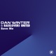 Save Me Dan Winter vs Basslovers United Single