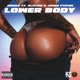 Lower Body feat Zlatan Jamopyper Single