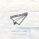 Paper Planes feat 1k Phew Single