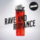 Rave and Romance