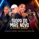Tropa do Mais Novo Só Bandido Gostoso Single