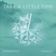 Take a Little Time feat Embernox Single