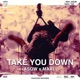Take You Down Single