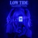 LOW TIDE Super Slowed Single
