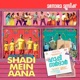Shadi Mein Aana From Happy Sardar Single