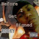 Before I Get Signed The Altered Edition