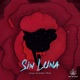 Sin Luna Single