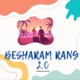 Besharam Rang 2 0 Single