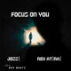 Focus On You Single