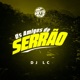 Mtg Os Amigos Do Serrão feat Mundo dos Hits Single