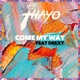 Come My Way feat Deexy Single