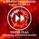 White Flag feat Alex Mills Michael Anthony Remix Single