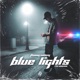 Blue Lights Single