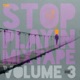 The Stop Playin Mixtape Volume 3