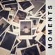 Moments Single