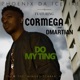 Do My Ting feat Cormega D Martian Single