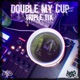 Double My Cup Single
