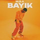 BAYIK Single