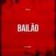 Bailão feat DJ Feeh Single