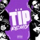 Tip Remix Single