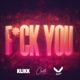 F CK YOU Single