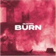 BURN Single