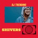Shivers Single