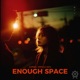 Enough Space Feat Garnic Single