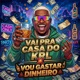 VAI PRA CASA DO KRL VOU GASTAR DINHEIRO Single