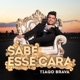 Sabe Esse Cara Single