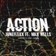 Action feat Max Wells Single