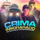 Crima Insorarado Single