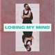 Losing My Mind Single