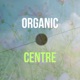 Organic Centre DJ Mix
