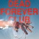 Dead Forever Club
