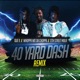 40 Yard Dash feat 17th Street Mula Remix Single