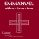 Emmanuel With Us For Us In Us