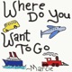 Where Do You Want to Go Single