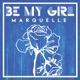 Be My Girl Single