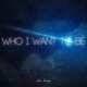 Who I Want to Be feat Amira Gadd Stevie the Vibe Single