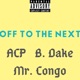 Off to the Next feat B Dakin Mr Congo Single