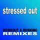 Stressed Out Workout Running Remixes Single